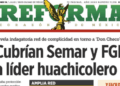 Gobierno niega protección institucional a huachicolero señalada por Reforma