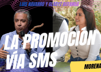 Navarro y Gladyz se promocionan con mensajes de texto; Morena lo prohíbe