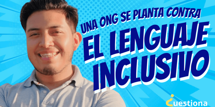 Una ONG se planta contra el uso del ‘lenguaje inclusivo’